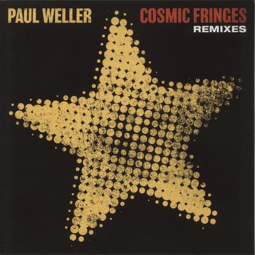 Paul Weller Cosmic Fringes - Remixes 12" vinyl single (12 inch record / Maxi-single) UK WEL12CO879083