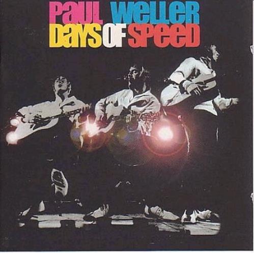 Paul Weller Days Of Speed CD album (CDLP) UK WELCDDA196858