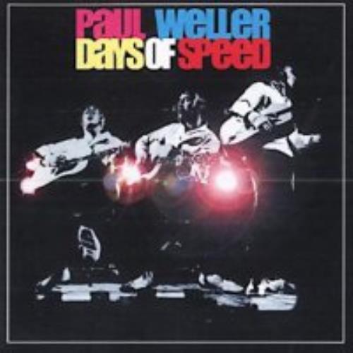 Paul Weller Days Of Speed CD album (CDLP) UK WELCDDA196858