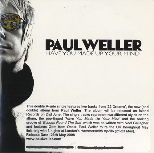 Paul Weller Have You Made Up Your Mind / Echoes Round The Sun CD-R acetate UK WELCRHA438805