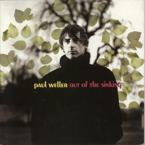Paul Weller Out Of The Sinking 7" vinyl single (7 inch record / 45) UK WEL07OU40679