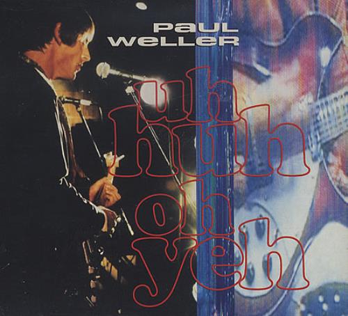 Paul Weller Uh Huh Oh Yeh - EX CD single (CD5 / 5") UK WELC5UH398500