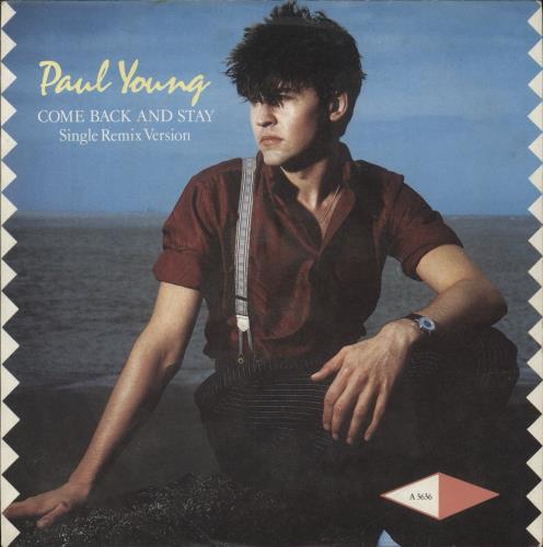 Paul Young Come Back And Stay - Sleeve B 7" vinyl single (7 inch record / 45) UK PYO07CO598989
