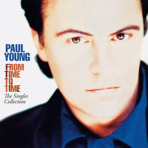 Paul Young From Time To Time: The Singles Collection - Blue Vinyl 2-LP vinyl record set (Double LP Album) UK PYO2LFR771897