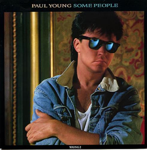Paul Young Some People 7" vinyl single (7 inch record / 45) UK PYO07SO294798