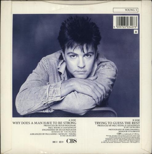 Paul Young Why Does A Man Have To Be Strong 7" vinyl single (7 inch record / 45) UK PYO07WH299065