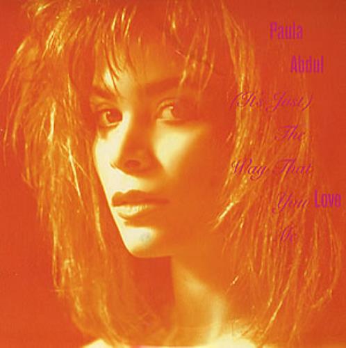 Paula Abdul (It's Just) The Way That You Love Me 7" vinyl single (7 inch record / 45) UK ABD07IT287985
