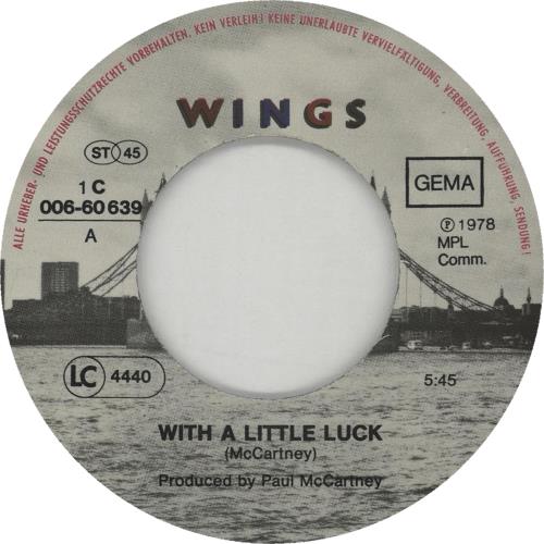 Paul McCartney and Wings With A Little Luck German 7" vinyl single (7