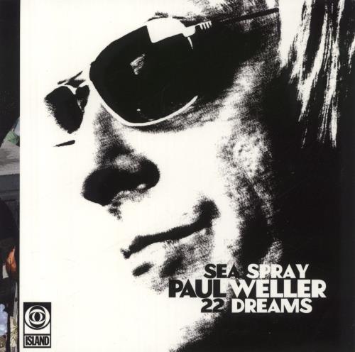 Paul Weller Sea Spray / 22 Dreams 7" vinyl single (7 inch record) UK WEL07SE451864