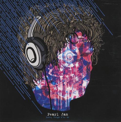 Pearl Jam Love, Reign O'er Me 7" vinyl single (7 inch record / 45) US PJA07LO424090