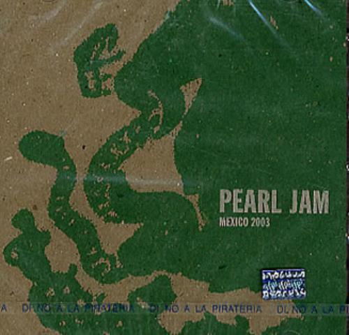 Pearl Jam Mexico 2003 - Sealed 2 CD album set (Double CD) Mexican PJA2CME349864