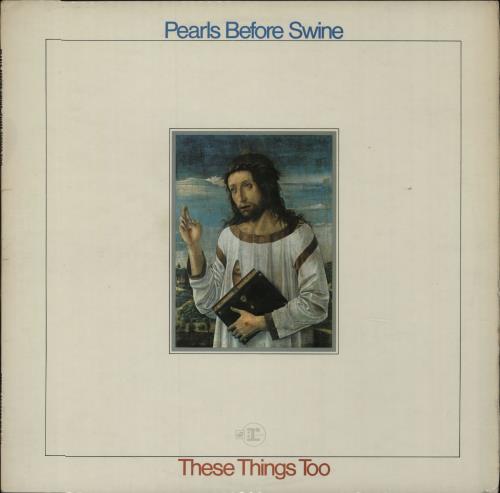 Pearls Before Swine These Things Too vinyl LP album (LP record) UK PBSLPTH673146