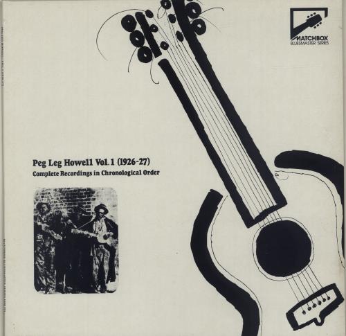 Peg Leg Howell Vol. 1 (1926-27): Complete Recordings In Chronological Order vinyl LP album (LP record) UK P1GLPVO685343