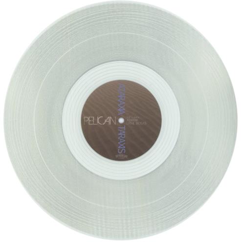 Pelican Ataraxia / Taraxis - Clear Vinyl 12" vinyl single (12 inch record / Maxi-single) US P4L12AT863310