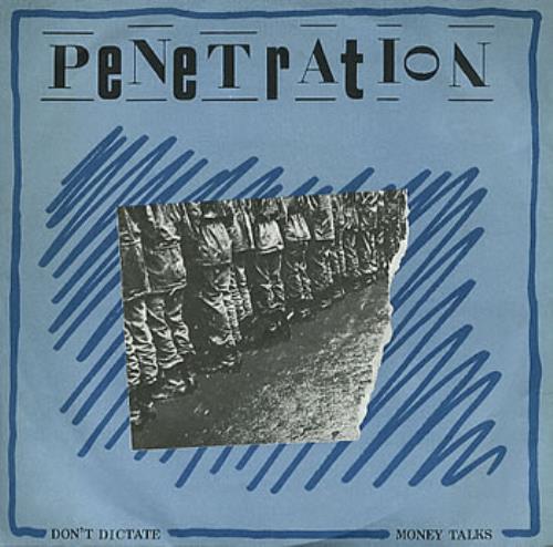 Penetration Don't Dictate 7" vinyl single (7 inch record / 45) UK PEN07DO213303