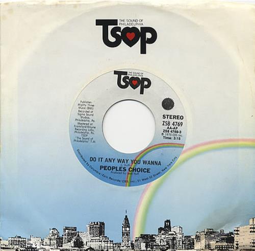 Peoples Choice Do It Any Way You Wanna 7" vinyl single (7 inch record / 45) US PC007DO308784