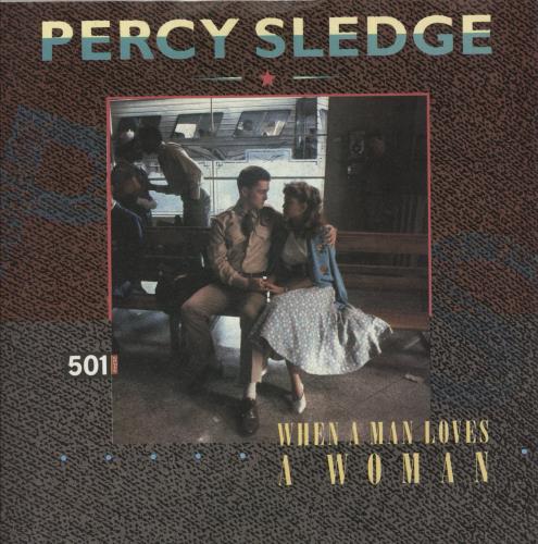 Percy Sledge When A Man Loves A Woman + Sleeve 7" vinyl single (7 inch record / 45) UK PSL07WH601237