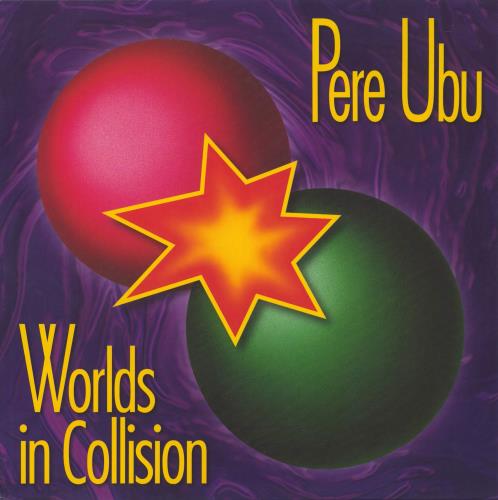 Pere Ubu Worlds In Collision vinyl LP album (LP record) UK UBULPWO800501