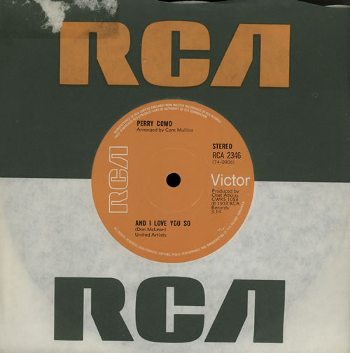 Perry Como And I Love You So - Solid 7" vinyl single (7 inch record / 45) UK PA907AN569012