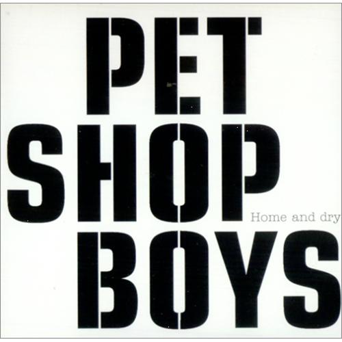 Pet Shop Boys Home And Dry CD single (CD5 / 5") UK PSBC5HO207754
