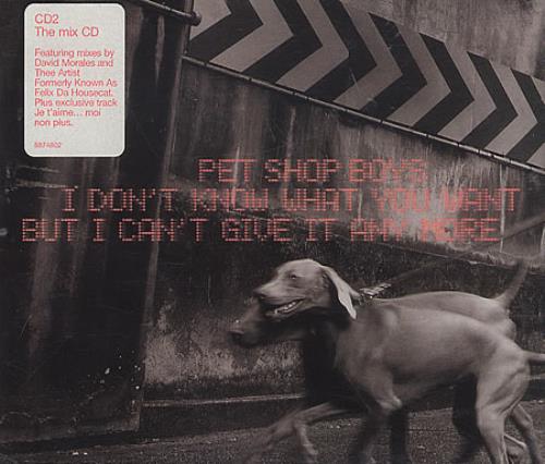 Pet Shop Boys I Don't Know What You Want - CD2 CD single (CD5 / 5") UK PSBC5ID402297
