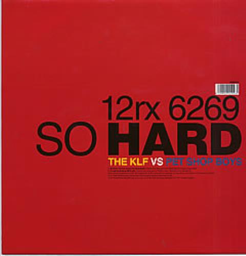 Pet Shop Boys So Hard - KLF Remix 12" vinyl single (12 inch record / Maxi-single) UK PSB12SO04207