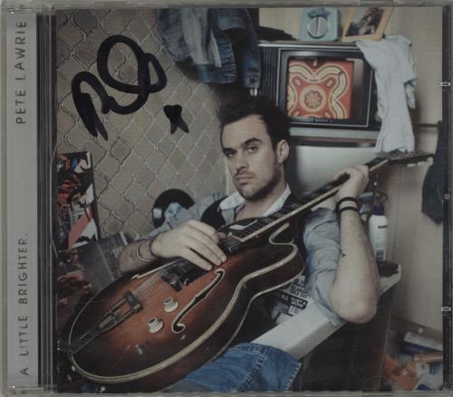 Pete Lawrie A Little Brighter - Autographed CD album (CDLP) UK QF2CDAL684160