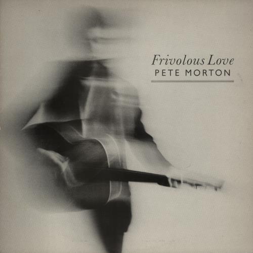 Pete Morton Frivolous Love vinyl LP album (LP record) UK P1TLPFR873382