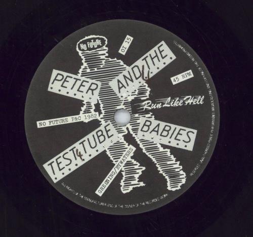 Peter & The Test Tube Babies Run Like Hell 7" vinyl single (7 inch record / 45) UK P&B07RU107627