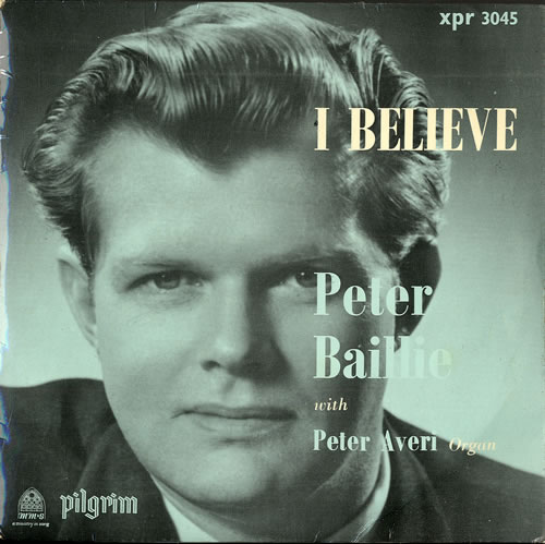 Peter Baillie I Believe 7" vinyl single (7 inch record / 45) UK P1W07IB551167