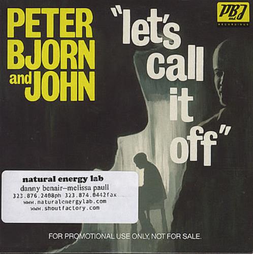Peter Bjorn And John Let's Call It Off CD single (CD5 / 5") US PEJC5LE382797