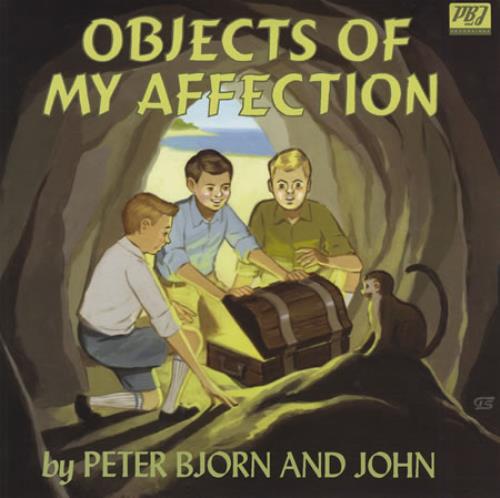 Peter Bjorn And John Objects Of My Affection 7" vinyl single (7 inch record / 45) UK PEJ07OB395980