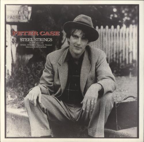 Peter Case Steel Strings 12" vinyl single (12 inch record / Maxi-single) UK ERC12ST795928