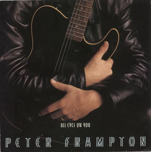 Peter Frampton All Eyes On You 7" vinyl single (7 inch record / 45) UK PFR07AL873886