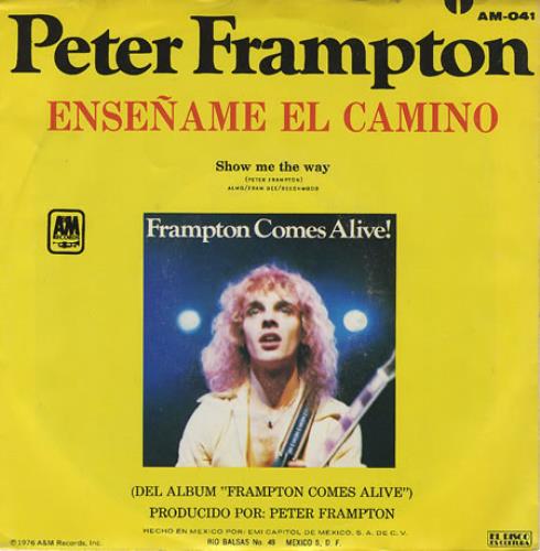 Peter Frampton Ensename El Camino - Show Me The Way 7" vinyl single (7 inch record / 45) Mexican PFR07EN348136