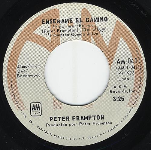 Peter Frampton Ensename El Camino - Show Me The Way 7" vinyl single (7 inch record / 45) Mexican PFR07EN348136