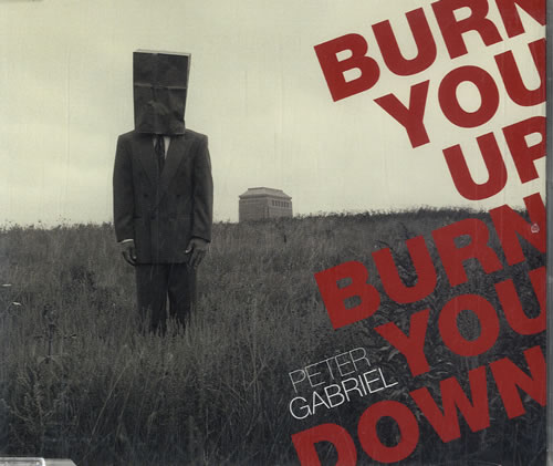 Peter Gabriel Burn You Up, Burn You Down CD single (CD5 / 5") UK GABC5BU265023