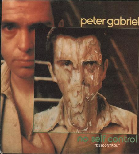 Peter Gabriel Descontrol - No Self Control - P/S 7" vinyl single (7 inch record / 45) Spanish GAB07DE656694