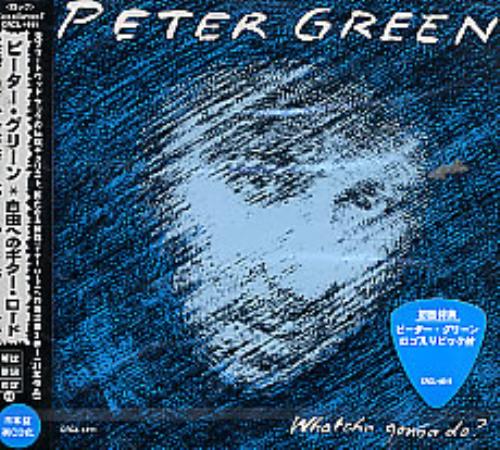 Peter Green Whatcha Gonna Do? CD album (CDLP) Japanese PGRCDWH255448