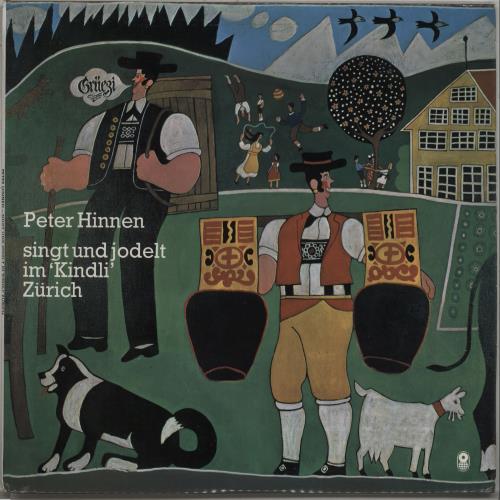 Peter Hinnen Singt Und Jodelt Im 'Kindli' Zrich vinyl LP album (LP record) UK QEVLPSI670149