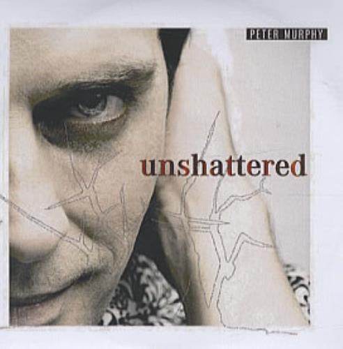 Peter Murphy Unshattered CD-R acetate US PEMCRUN326030