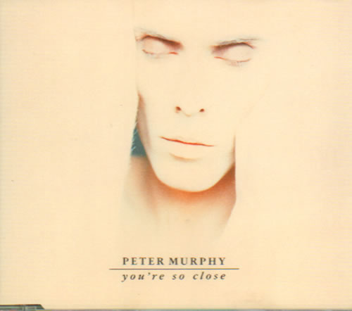 Peter Murphy You're So Close CD single (CD5 / 5") UK PEMC5YO73971