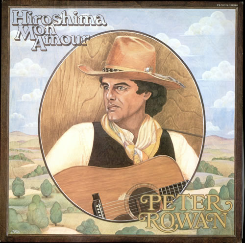 Peter Rowan Hiroshima Mon Amour vinyl LP album (LP record) Japanese PX7LPHI513923
