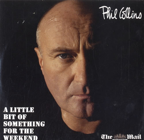 Phil Collins A Little Bit Of Something For The Weekend CD album (CDLP) UK COLCDAL605273