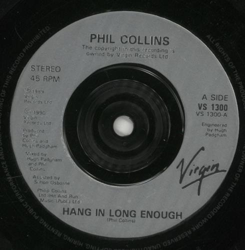 Phil Collins Hang In Long Enough 7" vinyl single (7 inch record / 45) UK COL07HA53144