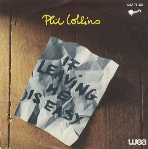Phil Collins If Leaving Me Is Easy 7" vinyl single (7 inch record / 45) French COL07IF279237