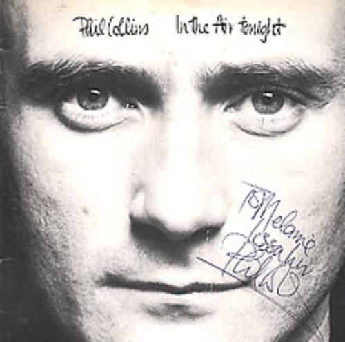 Phil Collins In The Air Tonight - Autographed 7" vinyl single (7 inch record / 45) UK COL07IN278983