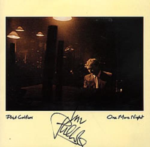 Phil Collins One More Night - Autographed 7" vinyl single (7 inch record / 45) UK COL07ON279286