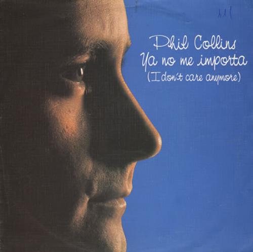 Phil Collins Ya No Me Importa 7" vinyl single (7 inch record / 45) Spanish COL07YA279247