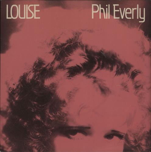 Phil Everly Louise 7" vinyl single (7 inch record / 45) UK PHE07LO674166